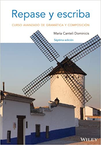 Repase y escriba: Curso avanzado de gramática y composición (7th Edition) -orginal Pdf